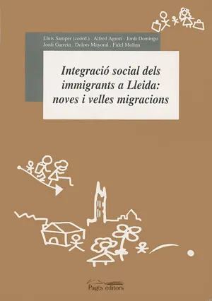 Integració social dels immigrants a Lleida: noves i velles migracions