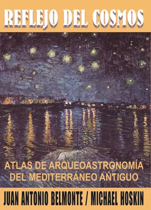 REFLEJO DEL COSMOS ATLAS DE ARQUEOASTRONOMIA DEL M