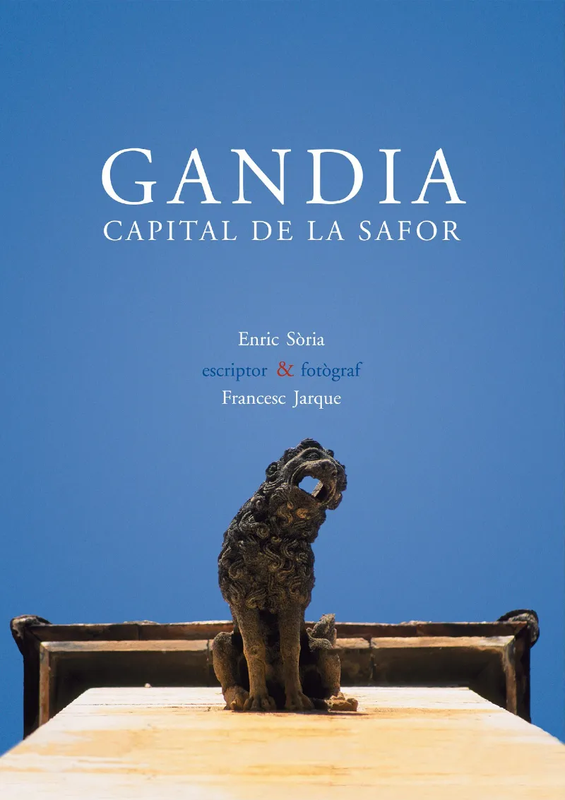 GANDIA, CAPITAL DE LA SAFOR