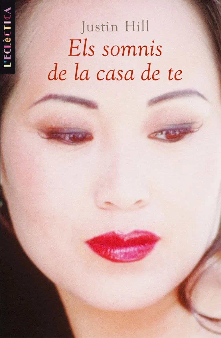 SOMNIS DE LA CASA DE TE, ELS