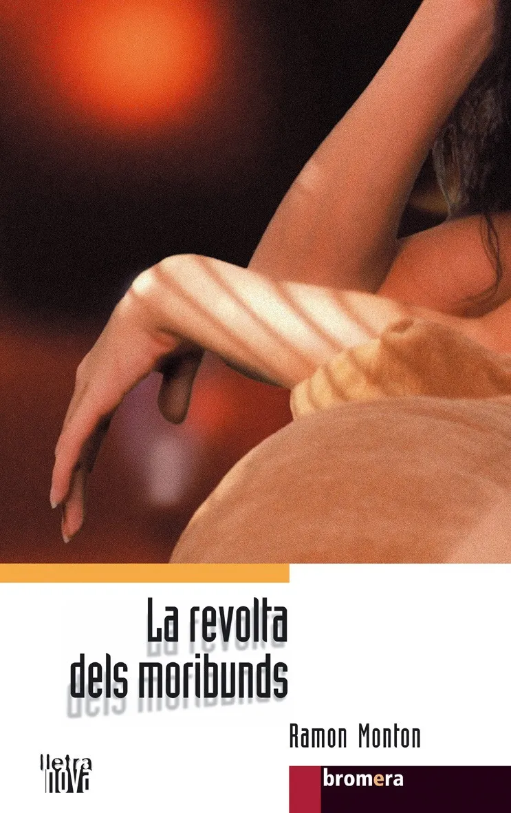 REVOLTA DELS MORIBUNDS, LA
