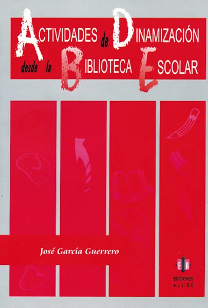 Actividades de dinamización desde la biblioteca escolar