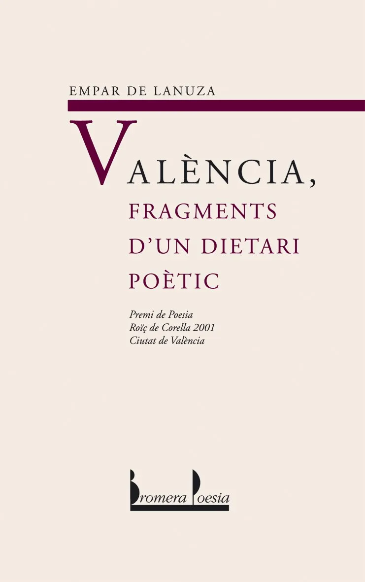 VALÈNCIA, FRAGMENTS D’UN DIETARI POÈTIC