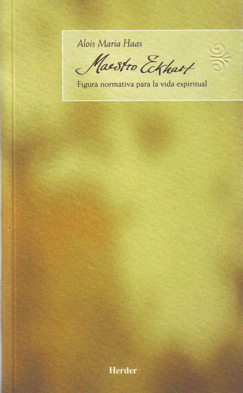 MAESTRO ECKHART FIGURA NORMATIVA PARA LA VIDA ESPI