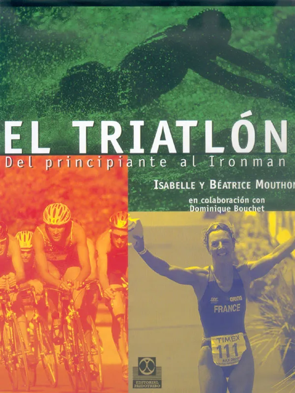 TRIATLÓN. Del principiante al ironman, EL (Color)