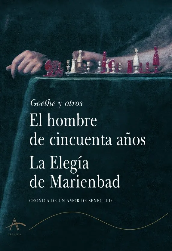 HOMBRE DE CINCUENTA AÑOS,EL/LA ELEGIA DE MARIENBAD