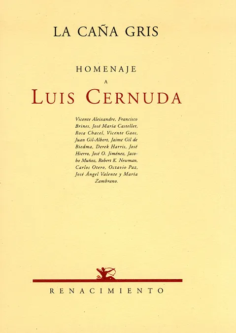 CAÑA GRIS, HOMENAJE A LUIS CERNUDA