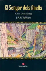 EL SENYOR DELS ANELLS II. LES DUES TORRES