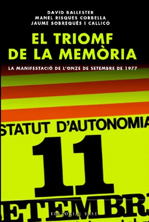 TRIOMF DE LA MEMORIA,EL LA MANIFESTACIO DE L'ONZE