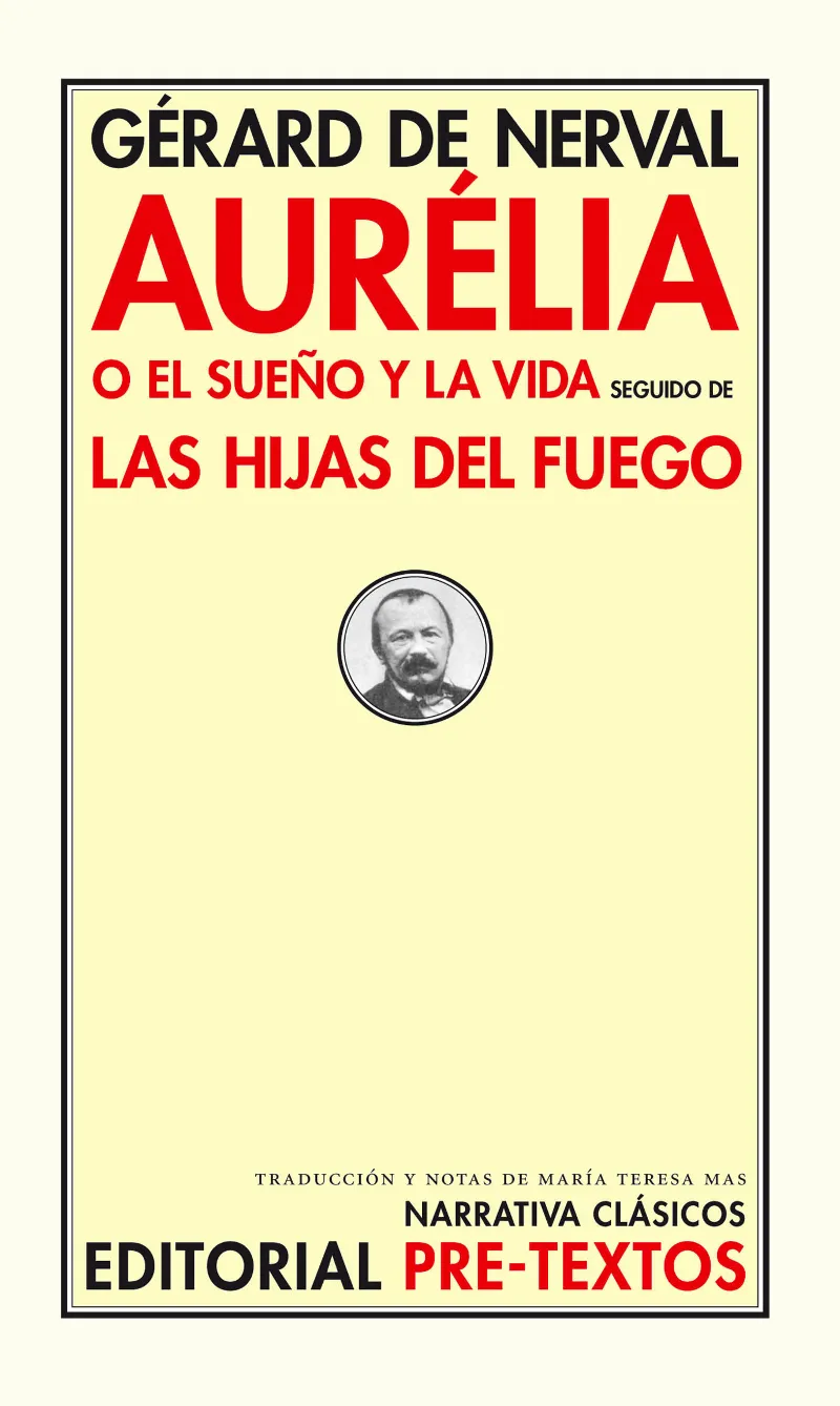 AURELIA O EL SUEÑO Y LA VIDA/LAS HIJAS DEL FUEGO