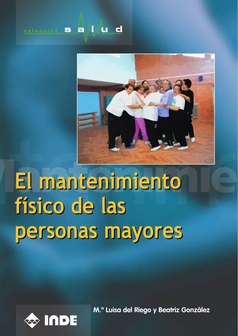 MANTENIMIENTO FISICO DE LAS PERSONAS MAYORES, EL
