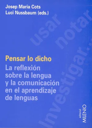 PENSAR LO DICHO LA REFLEXION SOBRE LA LENGUA Y LA