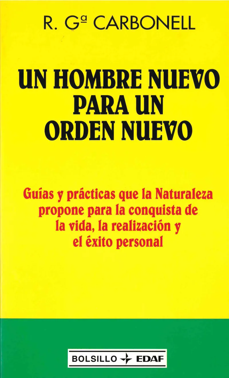 Un hombre nuevo para un orden nuevo