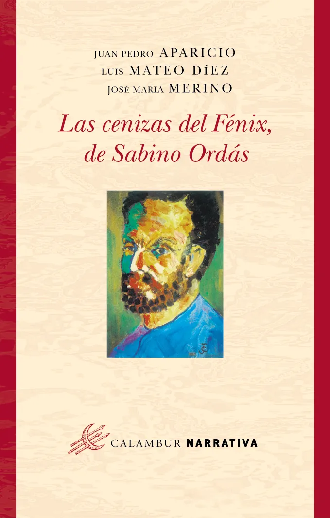 CENIZAS DEL FENIX DE SABINO ORDAS,LAS