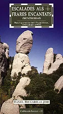 ESCALADES ALS FRARES ENCANTATS -MONTSERRAT-