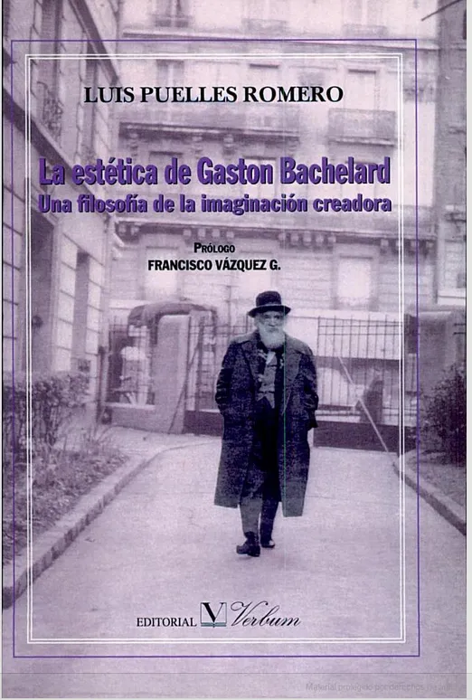 ESTETICA DE GASTON BACHELARD, UNA FILOSOFIA DE LA