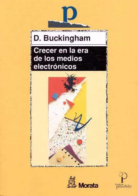 CRECER EN LA ERA DE LOS MEDIOS ELECTRONICOS