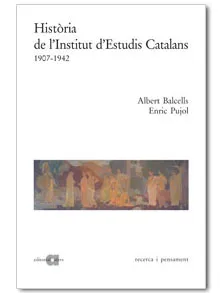 HISTORIA DE L'INSTITUT D'ESTUDIS CATALANS