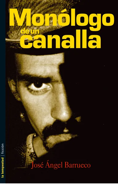 MONOLOGO DE UN CANALLA