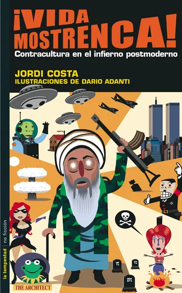 VIDA MOSTRENCA CONTRACULTURA EN EL INFIERNO POSTMO