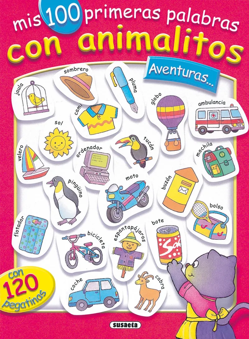 Aventuras... con 120 pegatinas, mis 100 primeras palabras con animalitos