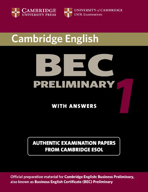 BEC PRELIMINARY CAMBRIDGE PRACTICE TEST 1 SB+KEY