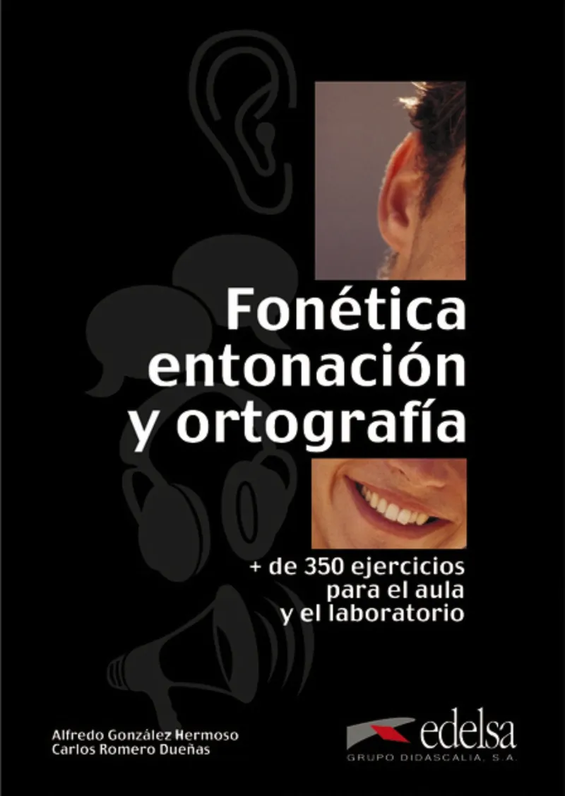 FONÉTICA, ENTONACIÓN Y ORTOGRAFÍA - LIBRO