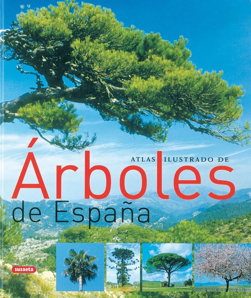 ARBOLES DE ESPAÑA -ATLAS ILUSTRADO-