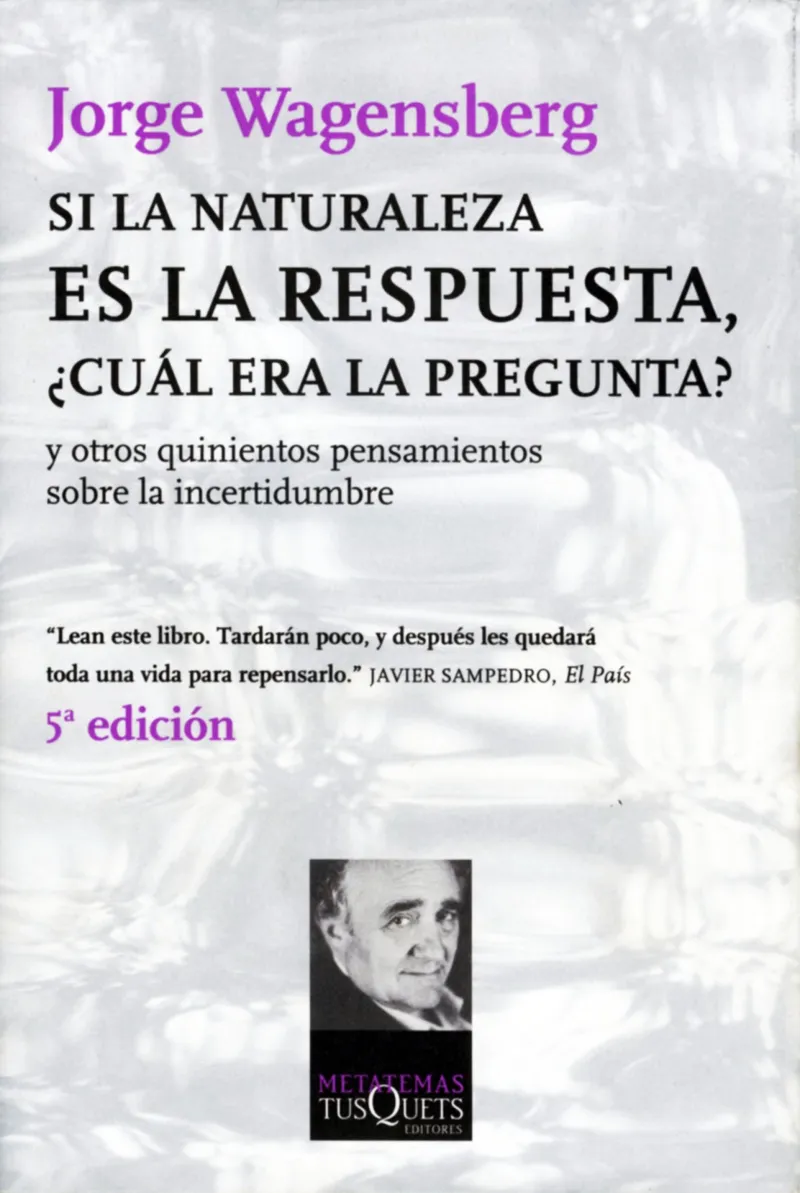 SI LA NATURALEZA ES LA RESPUESTA CUAL ERA LA PREGU