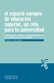 El espacio europeo de educación superior, un reto para la universidad