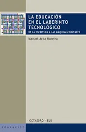 EDUCACION EN EL LABERINTO TECNOLOGICO, LA
