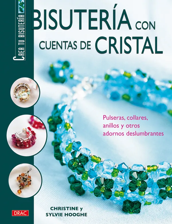 Crea tu Bisuteria. BISUTERIA CON CUENTAS DE CRITAL