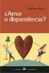 AMOR O DEPENDENCIA?