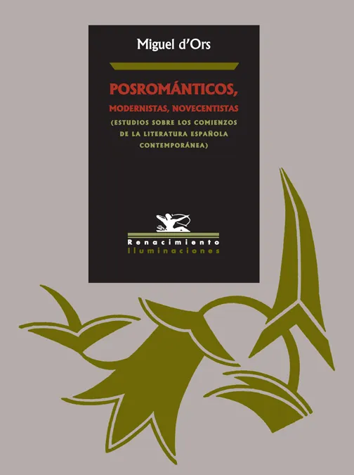 POSROMANTICOS MODERNISTAS NOVECENTISTAS