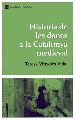 HISTÒRIA DE LES DONES A LA CATALUNYA MEDIEVAL