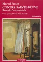 CONTRA SAINTE-BEUVE -RECORDS D'UNA MATINADA-