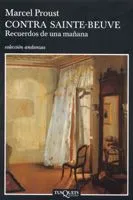 CONTRA SAINTE-BEUVE -RECUERDOS DE UNA MAÑANA-