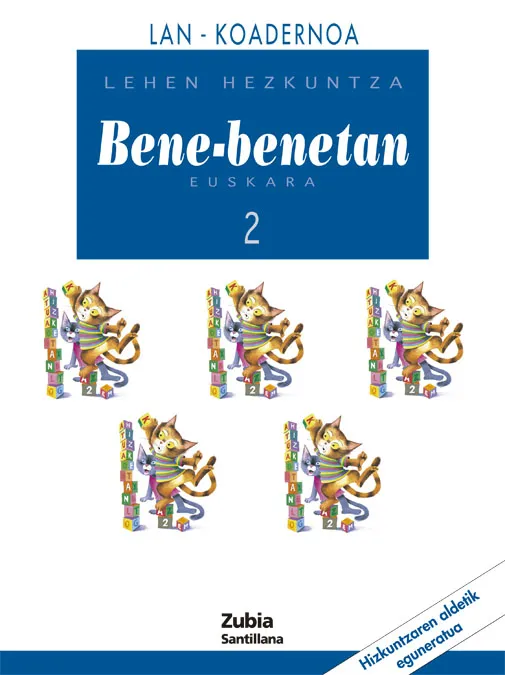 EUSKARA BENE-BENETAN 2 LEHEN HEZKUNTZA KOADERNOA