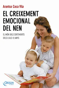 CREIXEMENT EMOCIONAL DEL NEN, EL