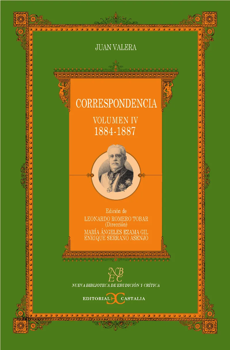 Correspondencia. Volumen IV (1884-1887) .