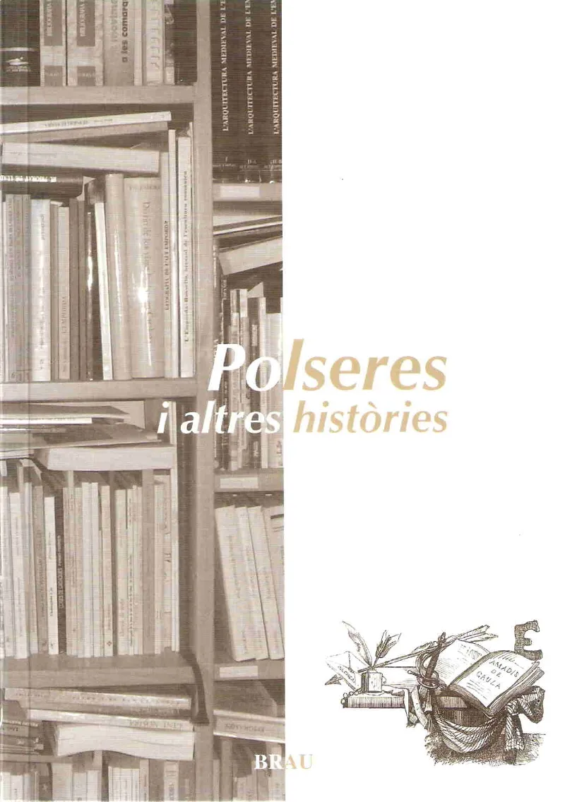 Polseres i altres històries