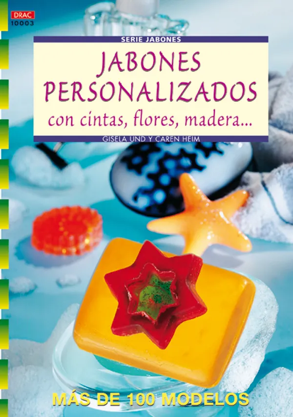 Serie Jabones nº 3. JABONES PERSONALIZADOS CON CINTAS, FLORES, MADERA...