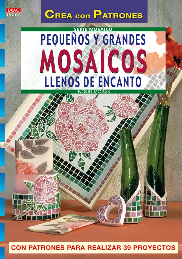 Serie Mosaico nº 3. PEQUEÑOS Y GRANDES MOSAICOS LLENOS DE ENCANTO