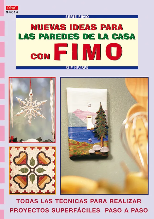 Serie Fimo nº 14. NUEVAS IDEAS PARA LAS PAREDES DE LA CASA CON FIMO