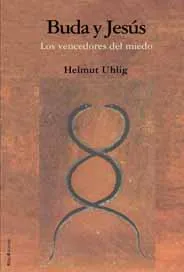 BUDA Y JESUS -LOS VENCEDORES DEL MIEDO-