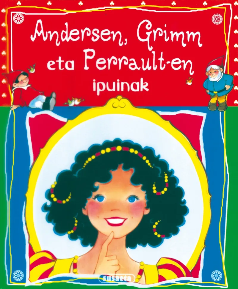 Andersen, Grimm eta Perrault-en ipuinak