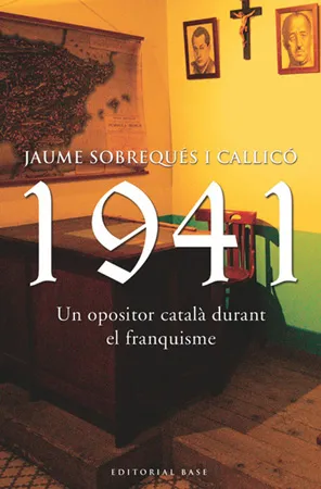 1941 UN OPOSITOR CATALA DURANT EL FRANQUISME