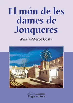 MON DE LES DAMES DE JONQUERES, EL