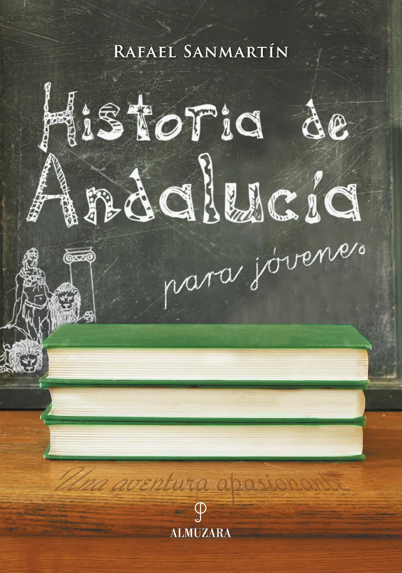 HISTORIA DE ANDALUCIA PARA JOVENES