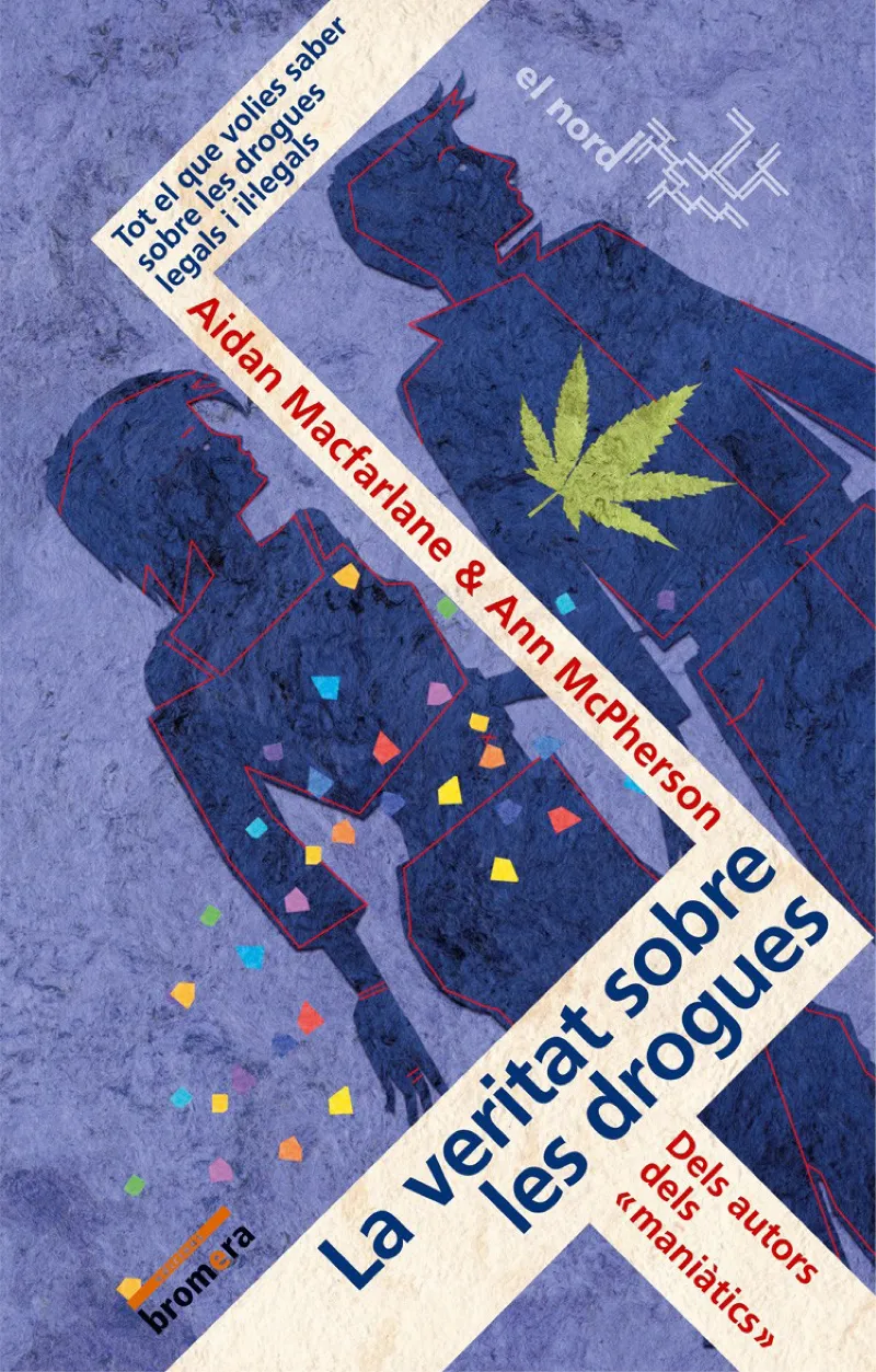 VERITAT SOBRE LES DROGUES, LA